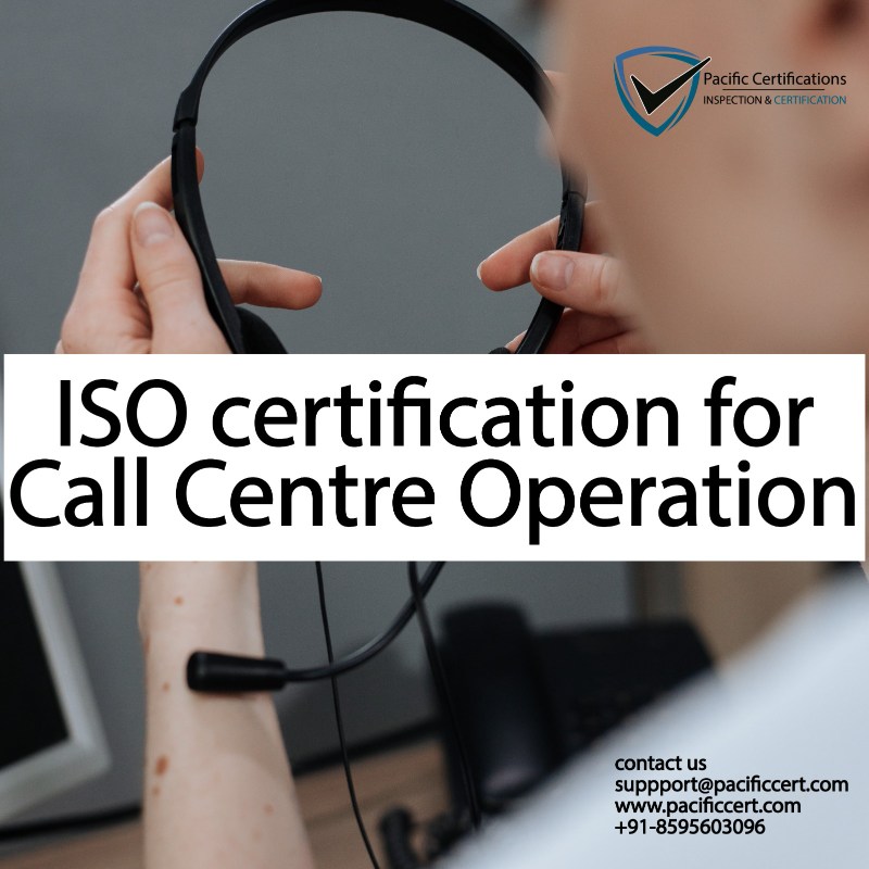 ISO Certifications for Call Center Operations, Requirements and Benefits