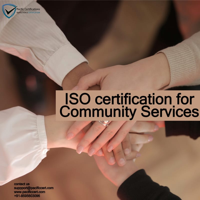 ISO Certifications for Community Services, Requirements and Benefits