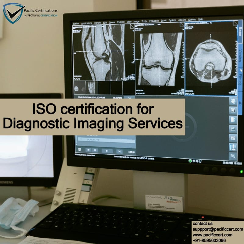 ISO Certifications for Diagnostic Imaging Services, Requirements and Benefits
