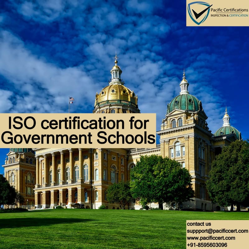ISO certification for Government Schools and applicable ISO standards And how Pacific Certifications can help with audit & certification