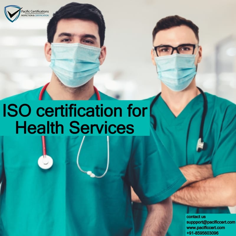 ISO Certifications for Health Services, Requirements and Benefits