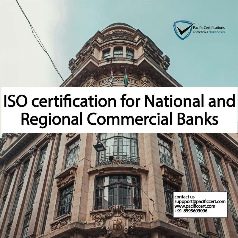 ISO Certifications for Commercial Banks, Requirements and Benefits