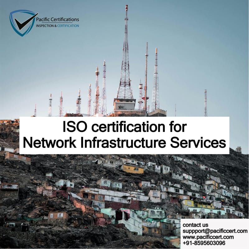 ISO Certifications for Network Infrastructure Services: Requirements and Benefits