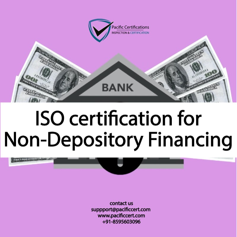 ISO Certifications for Non-Depository Financing, Requirements and Benefits
