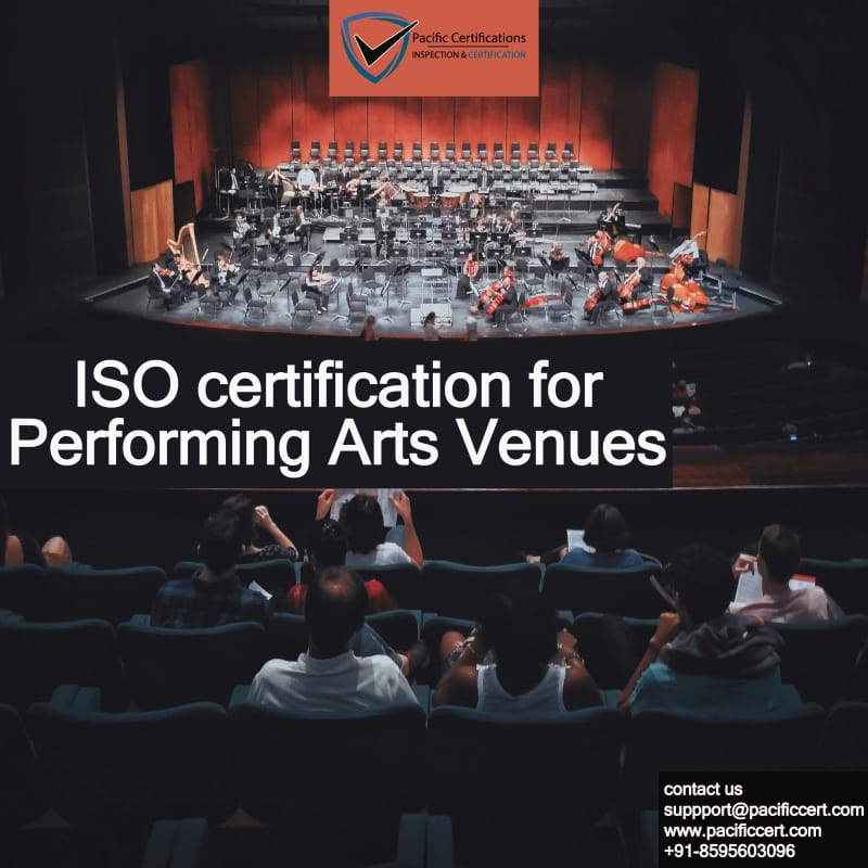 ISO certification for Performing Arts Venues companies and ISO applicable standards And how Pacific Certifications can help with audit & certification