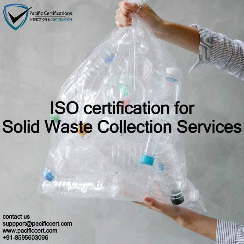 ISO Certifications for Solid Waste Collection Services, Requirements and Benefits