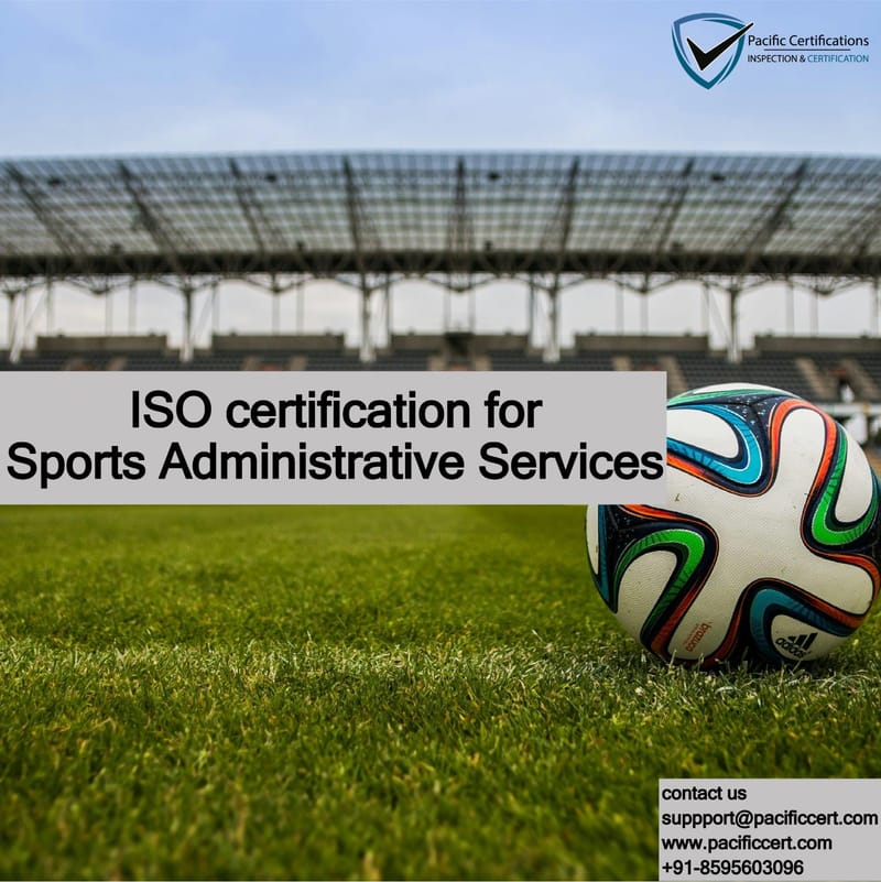 ISO Certifications for Sports Administrative Services, Requirements and Benefits