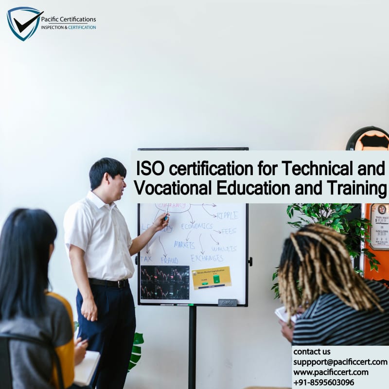 ISO certification for Technical and Vocational Education and Training companies and ISO applicable standards And how Pacific Certifications can help with audit & certification