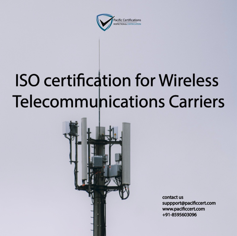 ISO Certification for Wireless Telecommunications Carriers and Applicable Standards