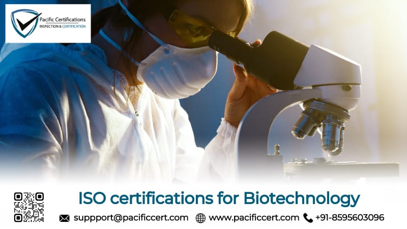 ISO Certifications for Biotechnology Industry, Requirements and Benefits 