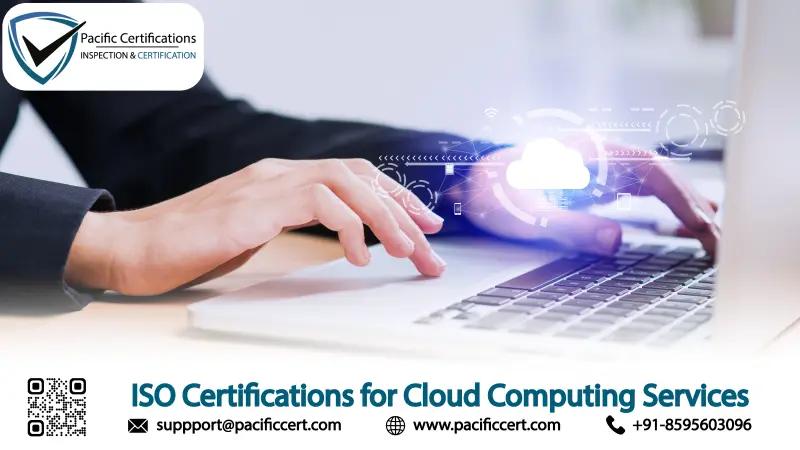 ISO Certifications for Cloud Computing Services, Requirements and Benefits