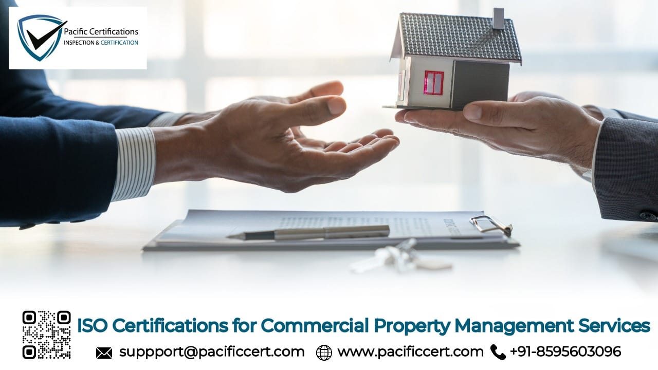 ISO Certifications for Commercial Property Management Services Businesses, Requirements and Benefits
