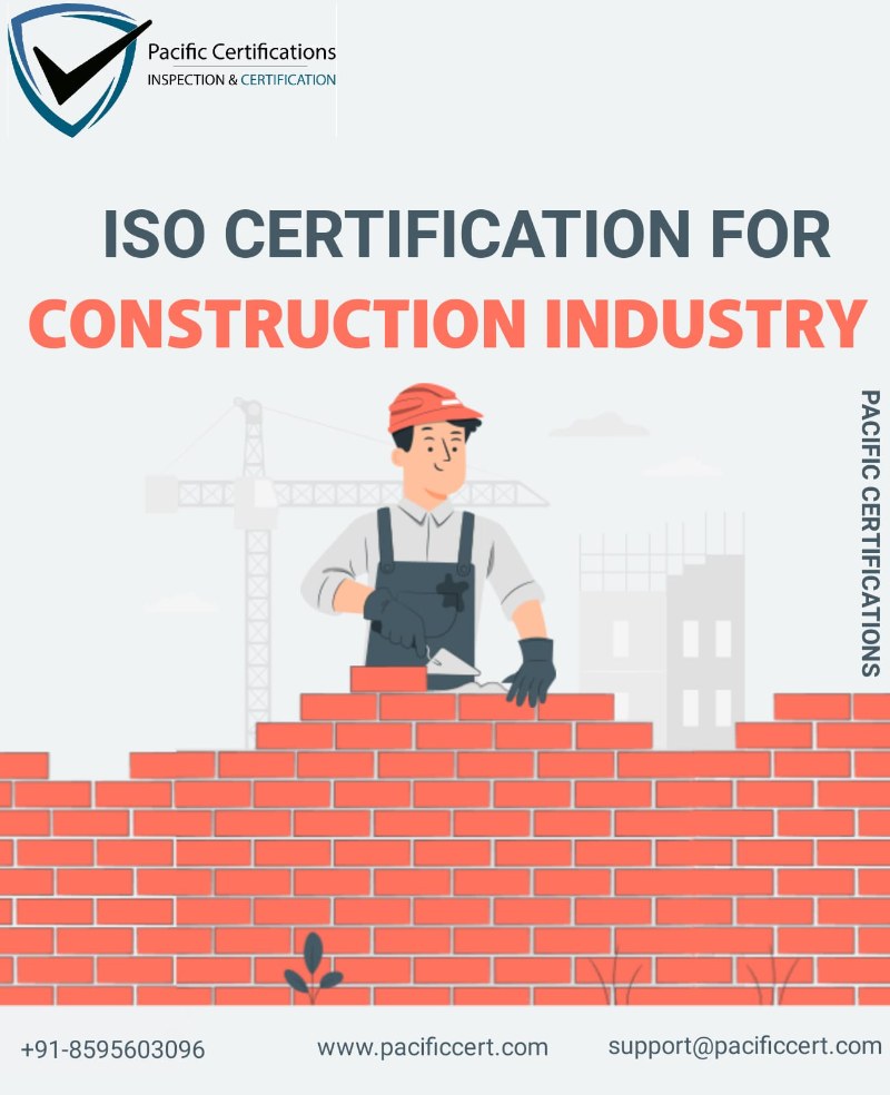 ISO Certifications for Construction Industry Requirements and Benefits