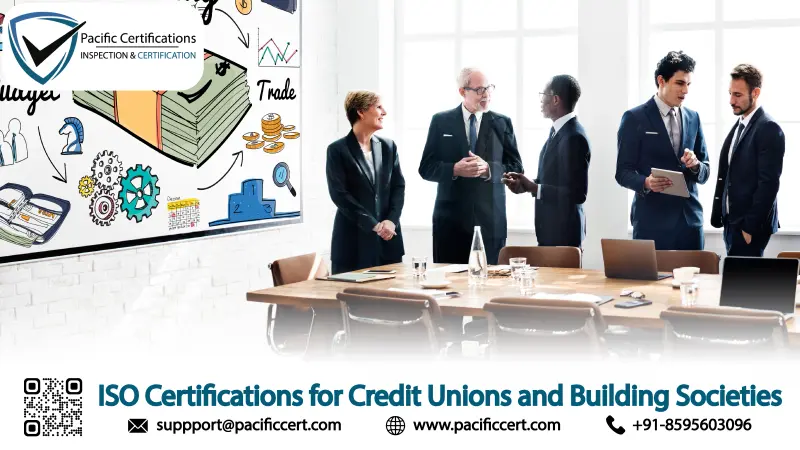 ISO Certifications for Credit Unions and Building Societies, Requirements and Benefits