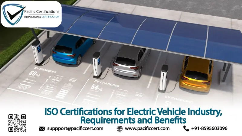 ISO Certifications for Electric Vehicle Industry, Requirements and Benefits