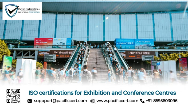 ISO Certifications for Exhibition and Conference Centres and How Pacific Certifications can help