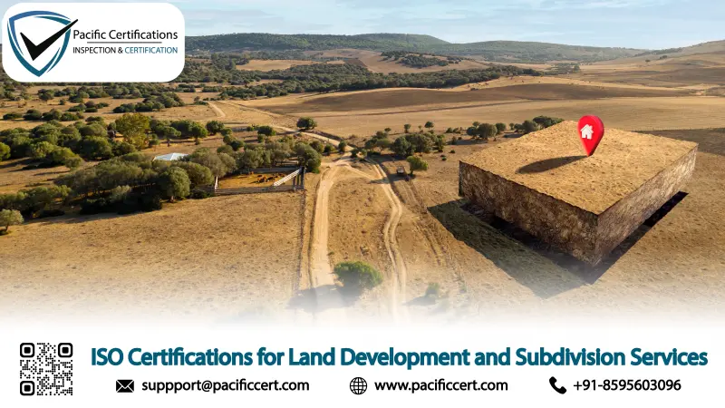 ISO Certifications for Land Development and Subdivision Services, Requirements and Benefits