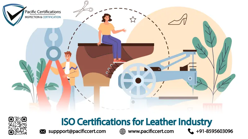 ISO Certifications for Leather Industry, Requirements and Benefits