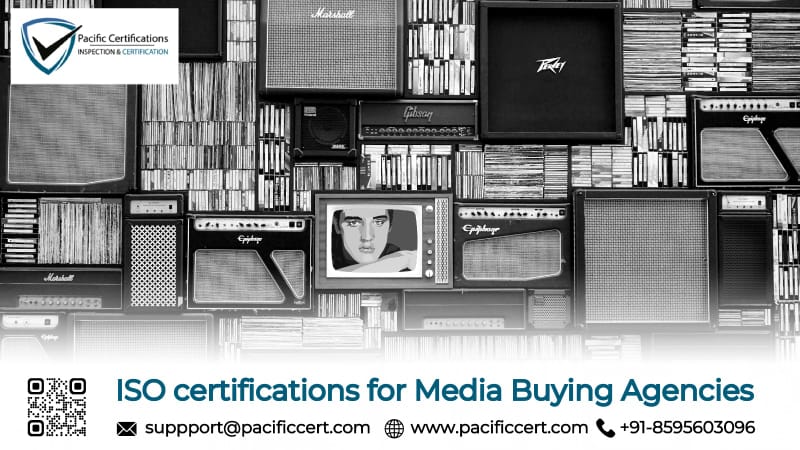 ISO Certifications for Media Buying Agencies, Requirements and Benefits 