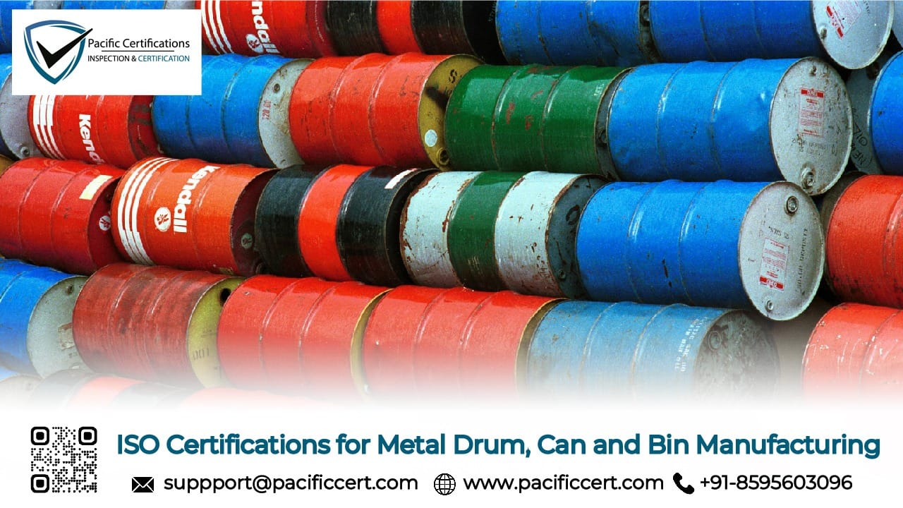 ISO Certifications for Metal Drum, Can and Bin Manufacturing Businesses