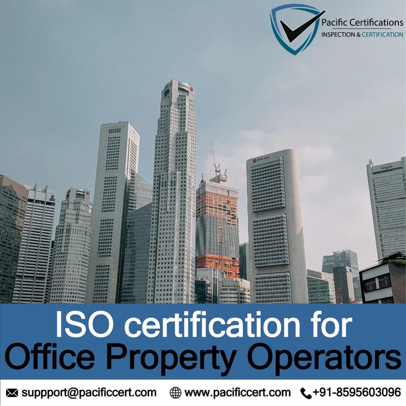 ISO Certifications for Office Property Operators, Requirements and Benefits 