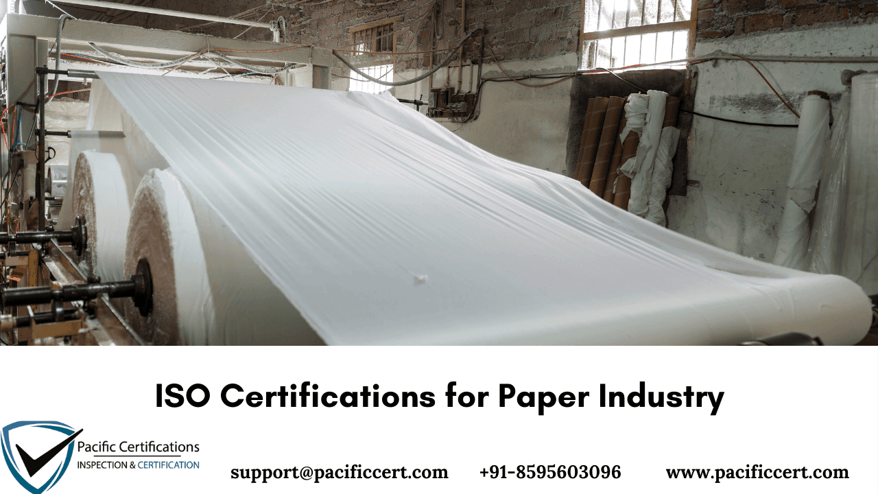 ISO Certifications for Paper Industry, Requirements and Benefits