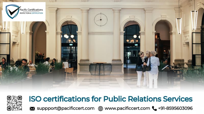 ISO Certifications for Public Relations Services and How Pacific Certifications can help