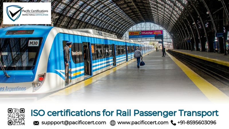 ISO Certifications for Rail Passenger Transport Services, Requirements and Benefits 