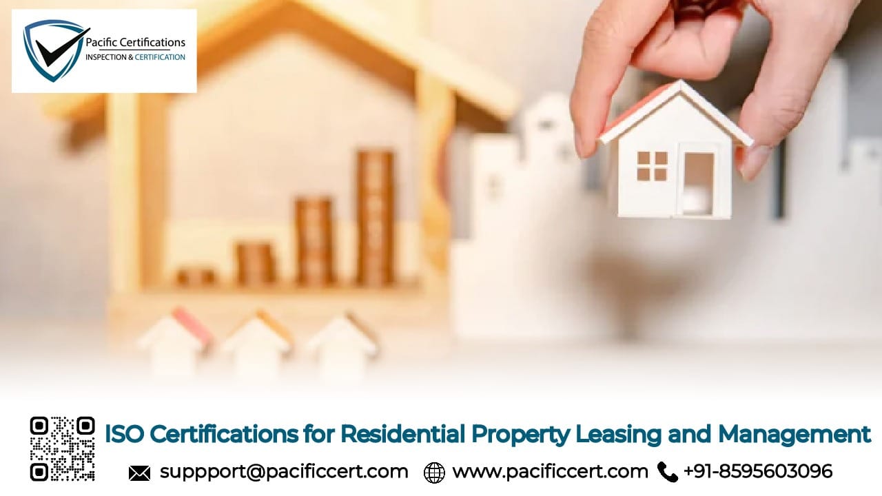 ISO Certifications for Residential Property Leasing and Management Businesses, Requirements and Benefits