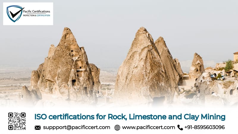 ISO Certifications for Rock, Limestone and Clay Mining Sector, Requirements and Benefits 