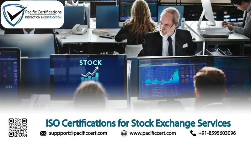 ISO Certifications for Stock Exchange Services, Requirements and Benefits