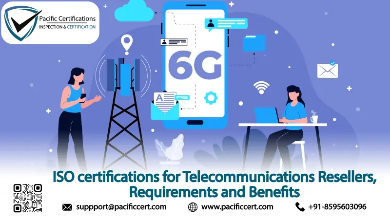 ISO Certifications for Telecommunications Resellers, Requirements and Benefits