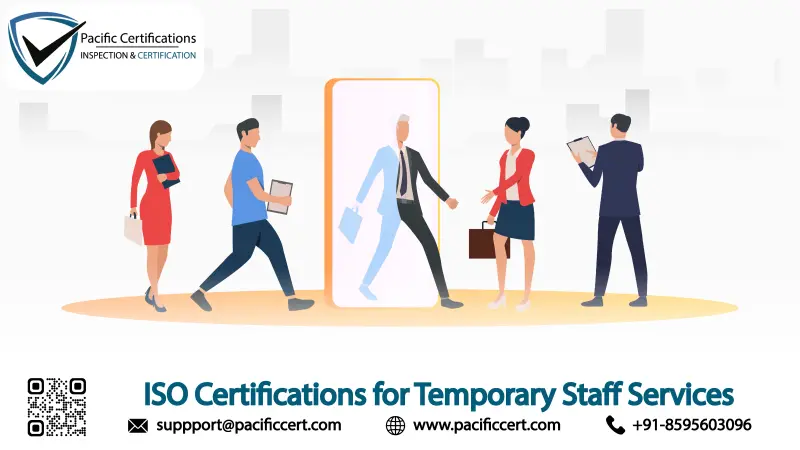 ISO Certifications for Temporary Staff Services, Requirements and Benefits