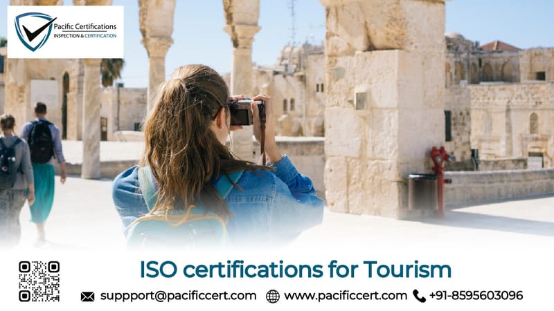 ISO Certifications for Tourism Businesses, Requirements and Benefits 