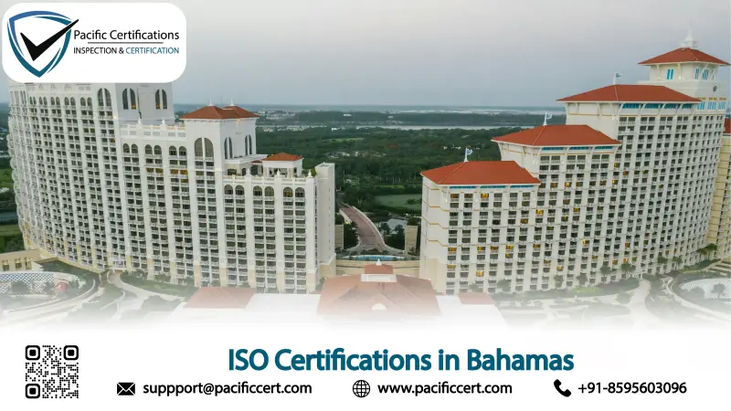 ISO Certifications in Bahamas, Popular Standards, Requirements and Benefits