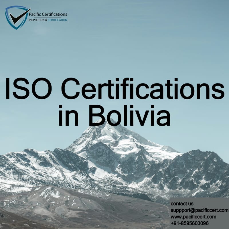 ISO Certifications in Bolivia, Popular Standards, Requirements and Benefits