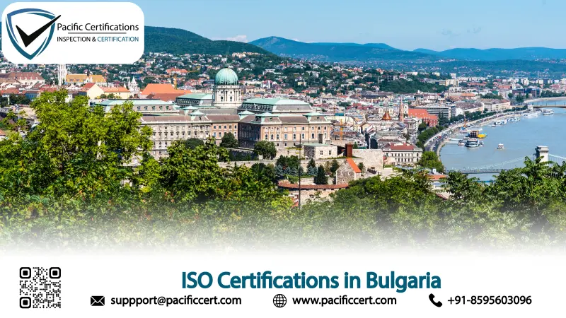 ISO Certifications in Bulgaria, Popular Standards, Requirements and Benefits