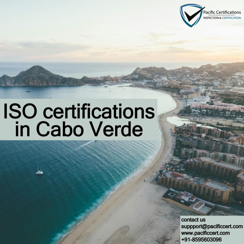 ISO Certifications in Cabo Verde, Popular Standards, Requirements and Benefits