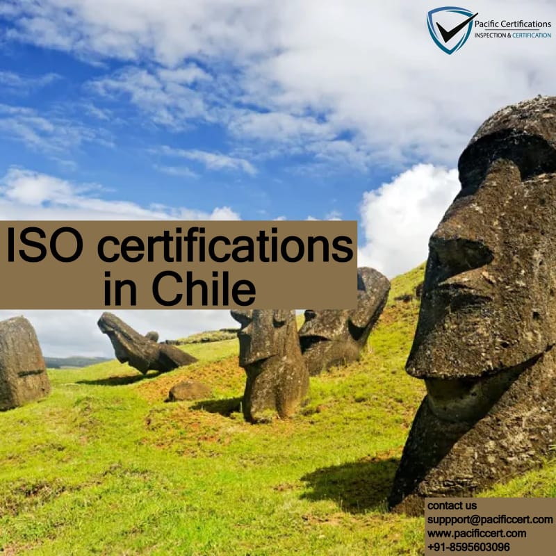 ISO Certifications in Chile, Popular Standards, Requirements and Benefits