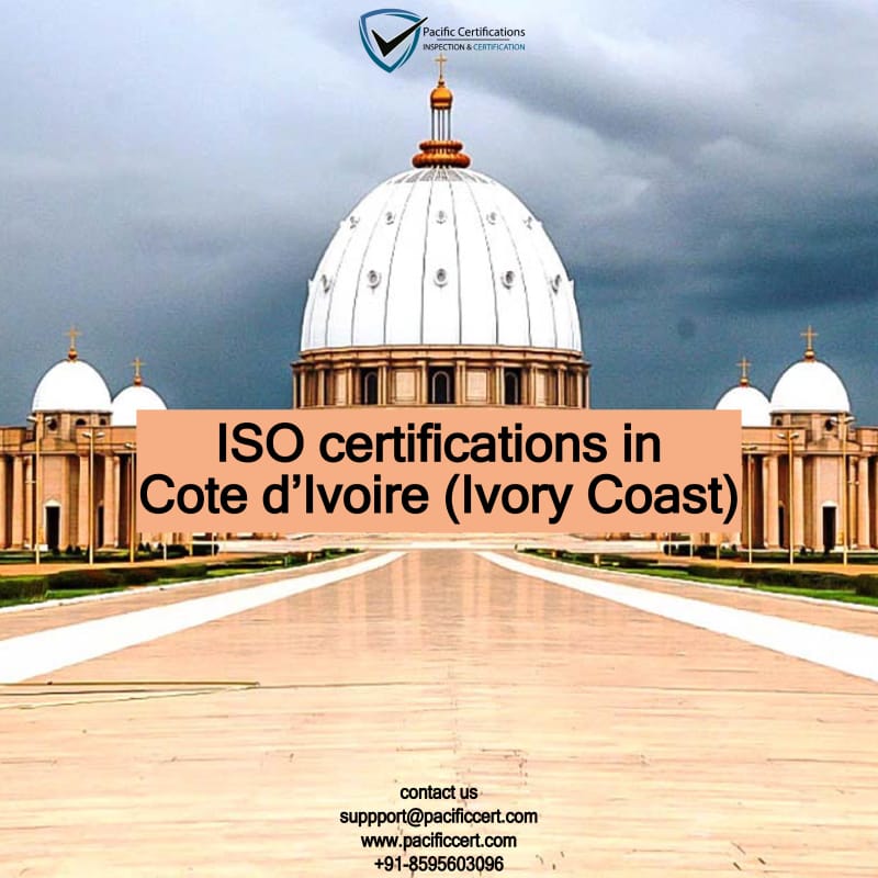 ISO Certifications in Cote d’Ivoire (Ivory Coast), Popular Standards, Requirements and Benefits