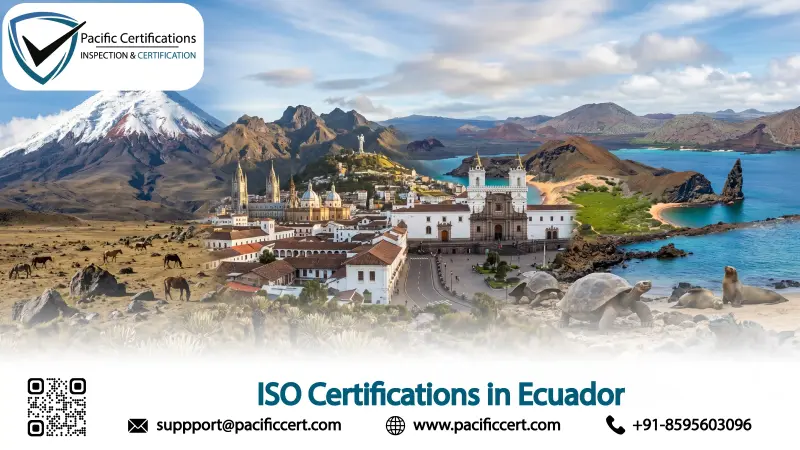 ISO Certifications in Ecuador, Popular Standards, Requirements and Benefits
