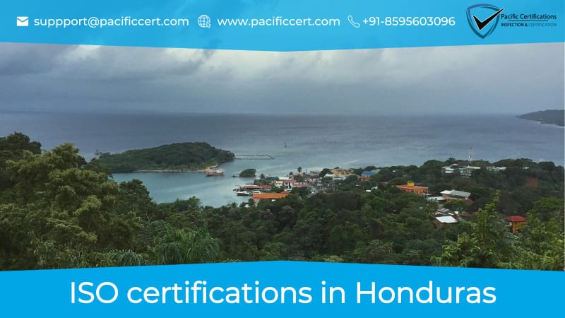 ISO Certifications in Honduras, Popular Standards, Requirements and Benefits 