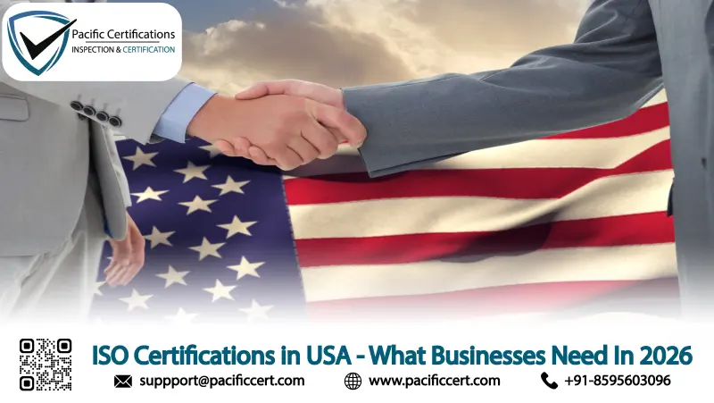 ISO Certifications in USA - What Businesses Need In 2026!