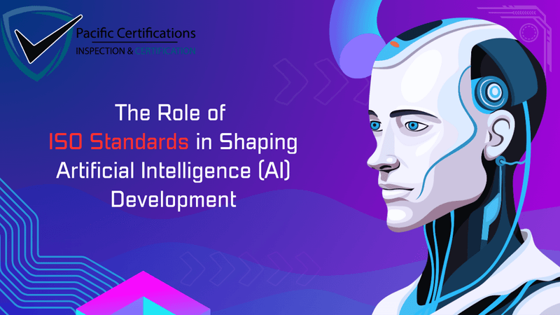 Role of ISO Standards in Shaping Artificial Intelligence (AI) Development