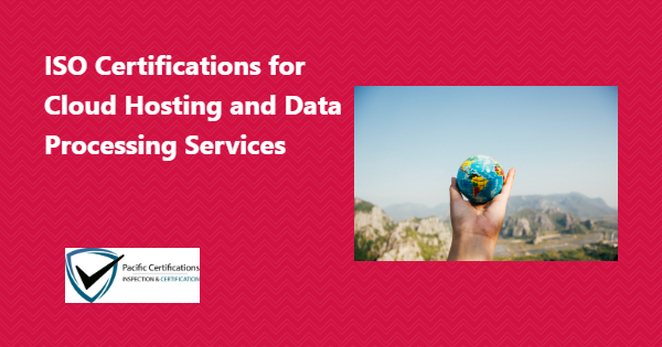 ISO Certifications for Cloud Hosting and Data Processing Services 