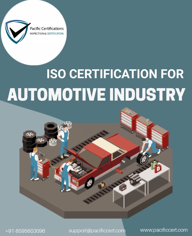 ISO Certifications for Automotive Industry Requirements and Benefits