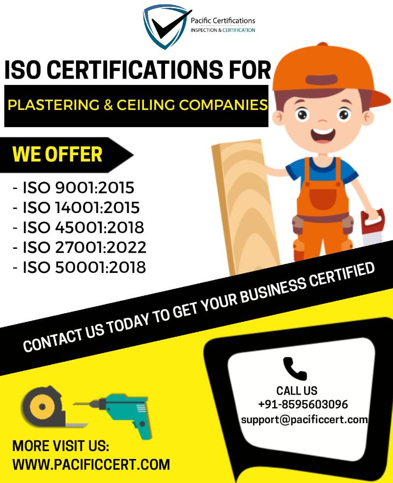 ISO Certifications for Plastering and Ceiling Services, Requirements and Benefits