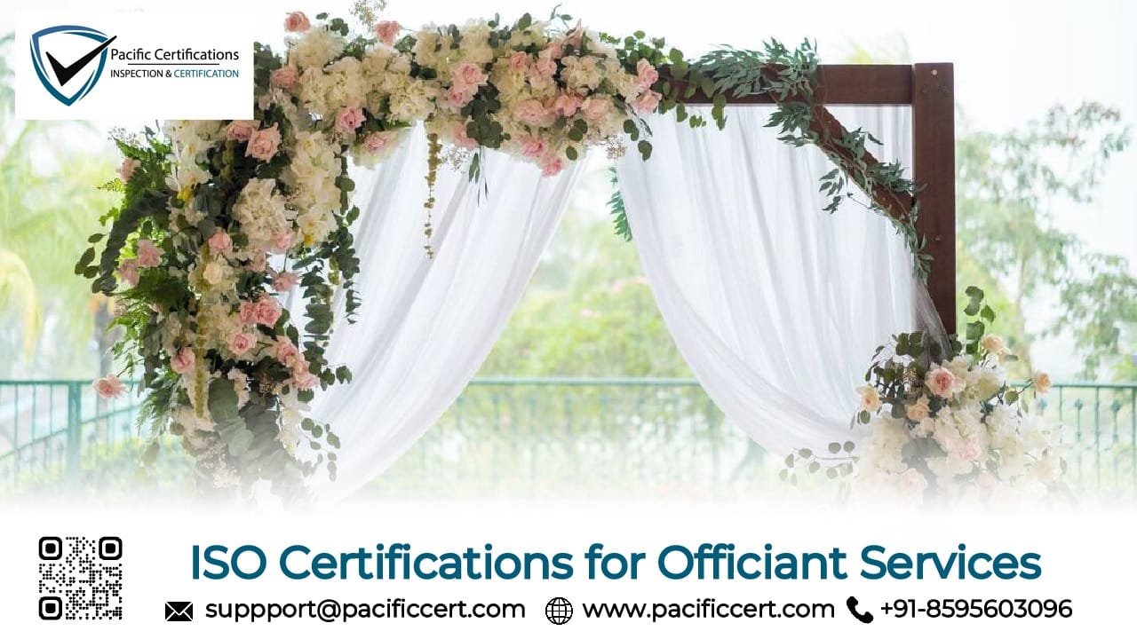 ISO Certifications for Officiant Services, Requirements and Benefits