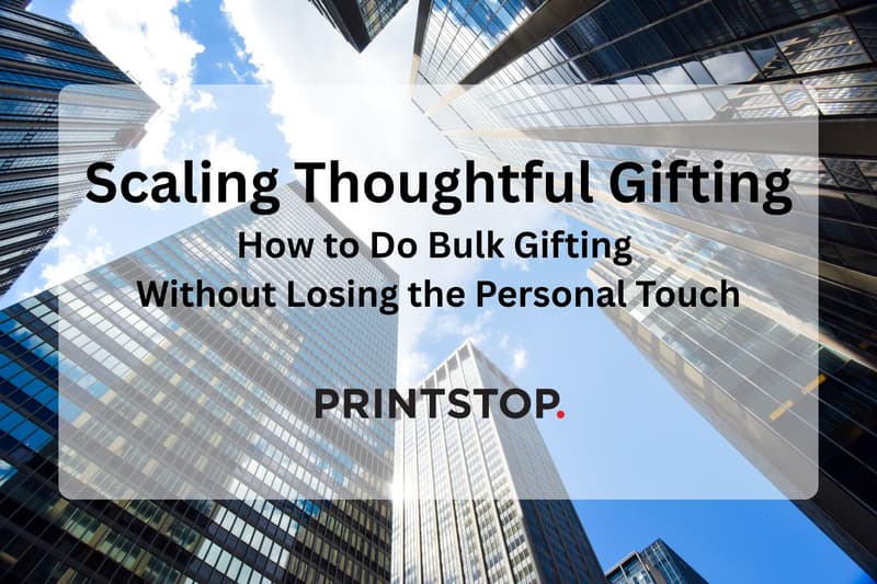 Scaling Thoughtful Gifting: How to Do Bulk Gifting Without Losing the Personal Touch