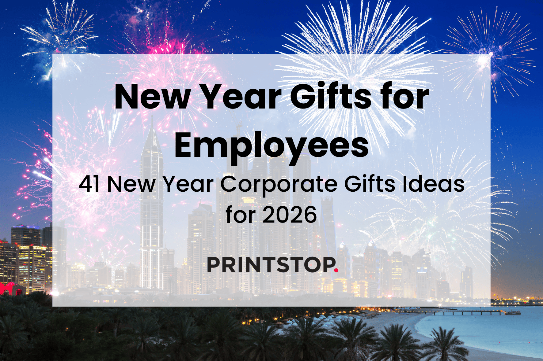 New Year Gifts for Employees: 41 New Year Corporate Gifts Ideas for 2026